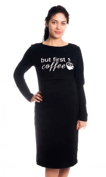 Be MaaMaa Tehotenská, dojčiaca nočná košeľaBut First Coffee - čierna, B19 (FARBA: čIERNA, VEľ. S/M,)